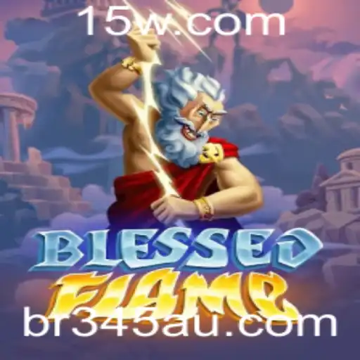 br345bet | Descubra o Envolvente Mundo de BlessedFlame: O Jogo Estratégico do Momento