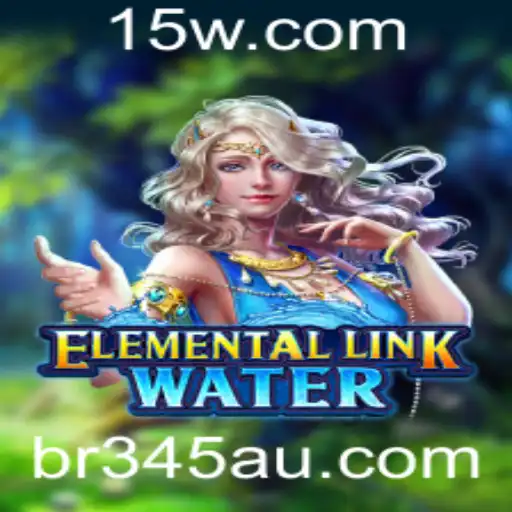 br345bet | Explorando o Mundo de ElementalLinkWater: Guia Completo e Exclusivo
