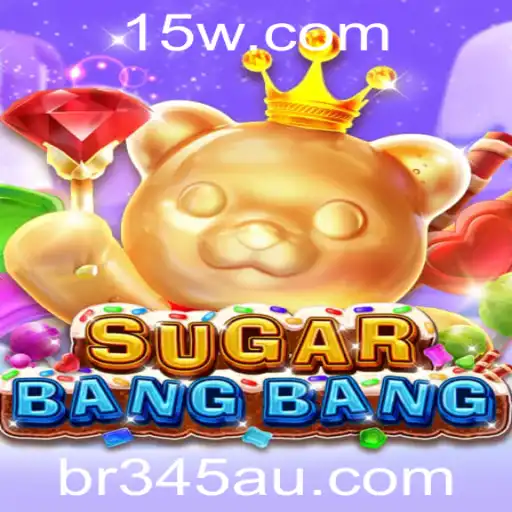 br345bet | SUGARBANGBANG: Descubra o Jogo que Está Conquistando o Público
